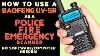 How To Use A Baofeng Uv 5r As A Police Fire Emergency Scanner No Software Keypad Programming